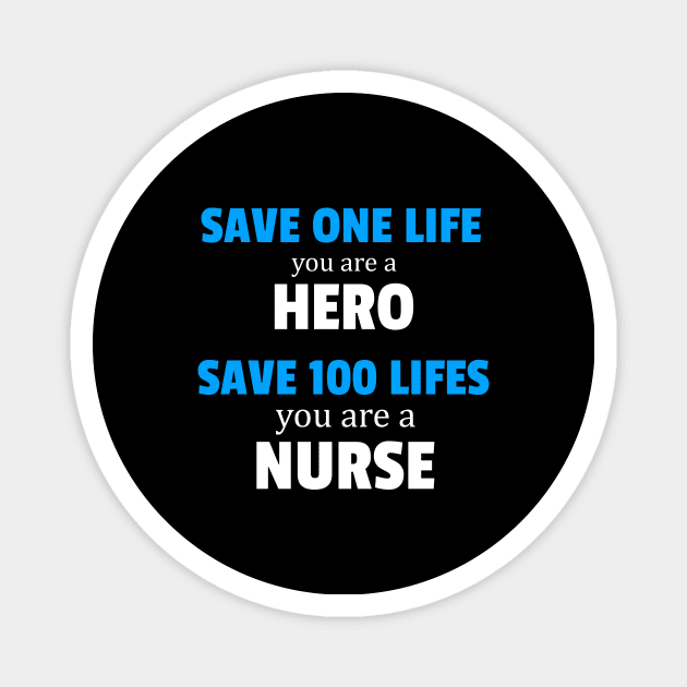 Nurse Superhero Save One Hundred Lives Magnet by Yasna